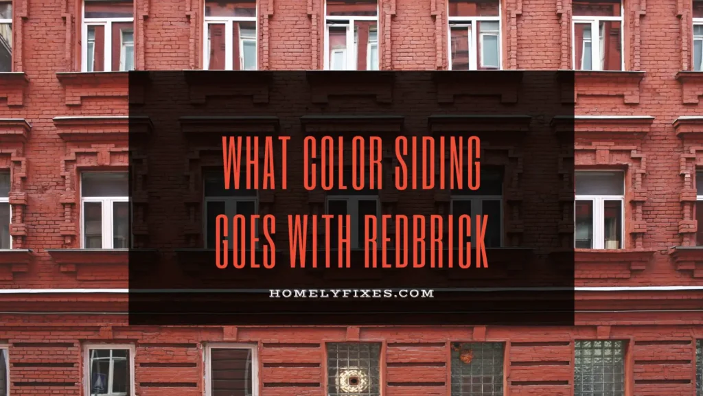 What Color Siding Goes With Redbrick