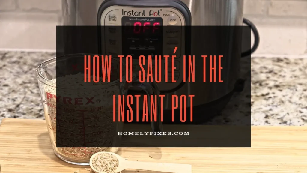How to Sauté in the Instant Pot
