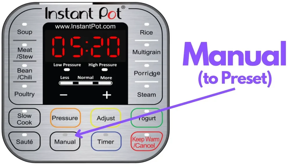 Manual button to change the program to Preset mode to preheat instant pot